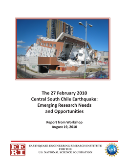 The 27 February 2010 Central South Chile Earthquake: Emerging Research Needs and Opportunities
