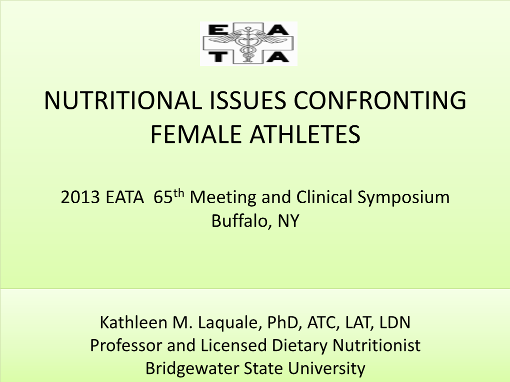 Nutritional Issues Confronting Female Athletes