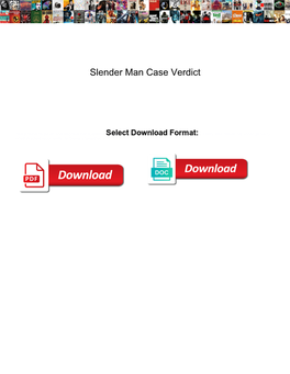 Slender Man Case Verdict Policy