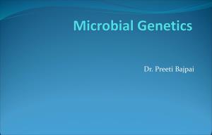 Microbial Genetics by Dr Preeti Bajpai