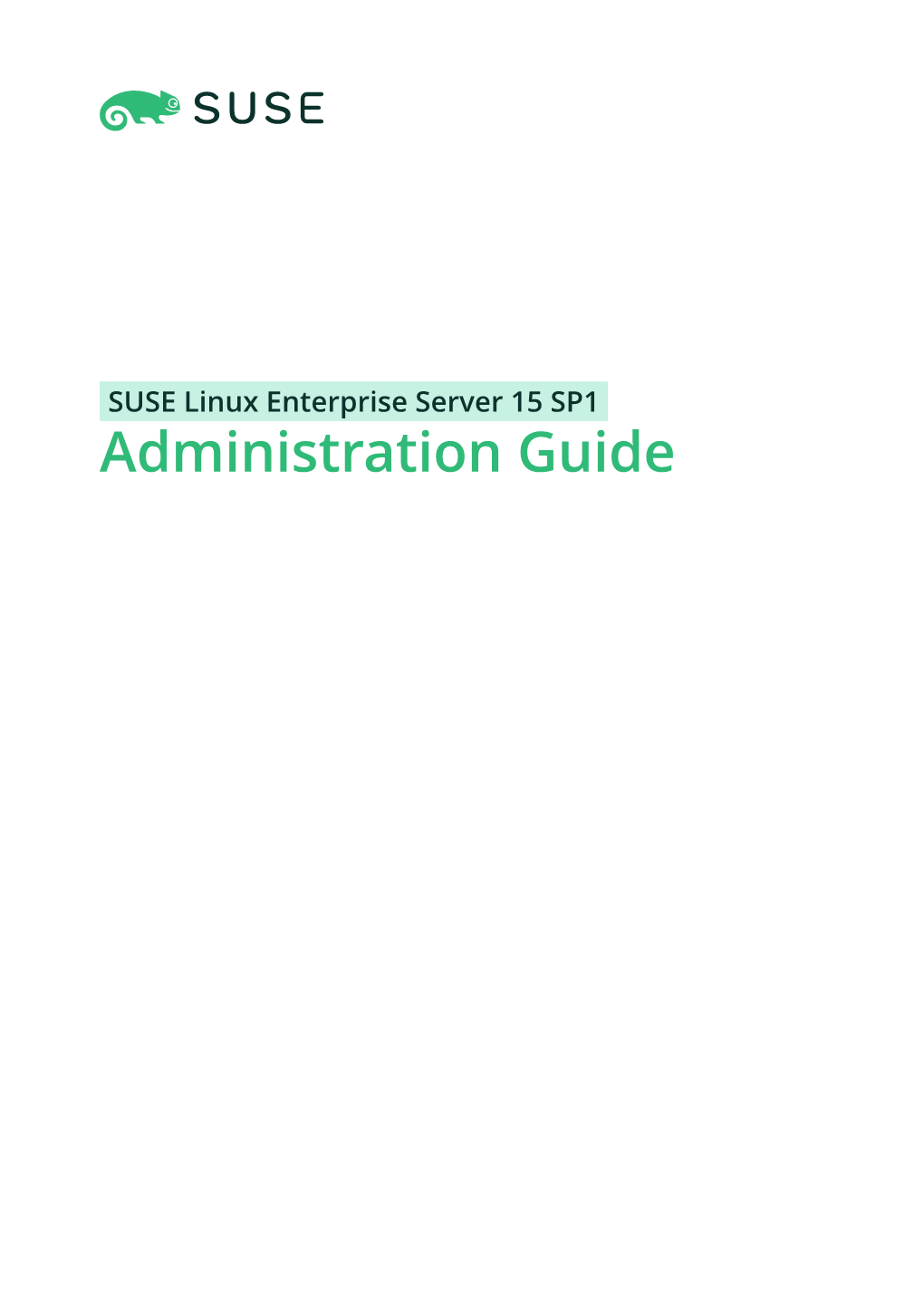 Administration Guide Administration Guide SUSE Linux Enterprise Server 15 SP1