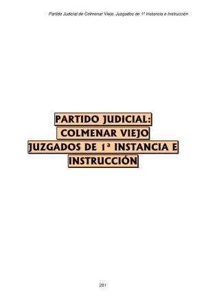 Partido Judicial: Colmenar Viejo Juzgados De 1ª Instancia E Instrucción