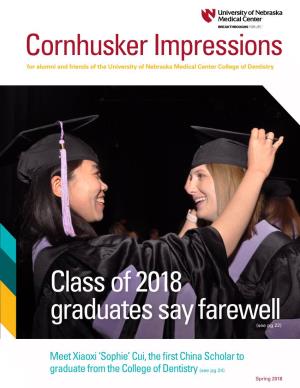 Class of 2018 Graduates Say Farewell (See Pg 22)
