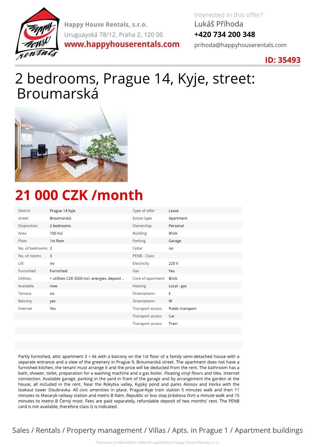 2 Bedrooms, Prague 14, Kyje, Street: Broumarská