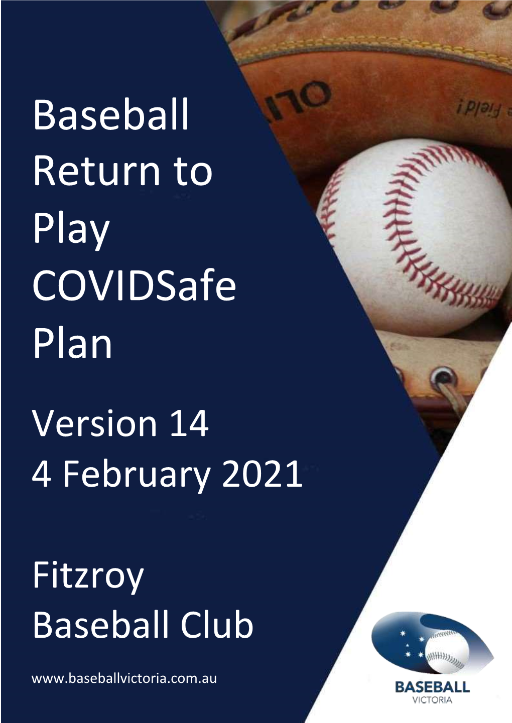 Fitzroy Baseball Club BASEBALL VICTORIA CONTINUED ACTIVITY / RETURN to PLAY PLAN