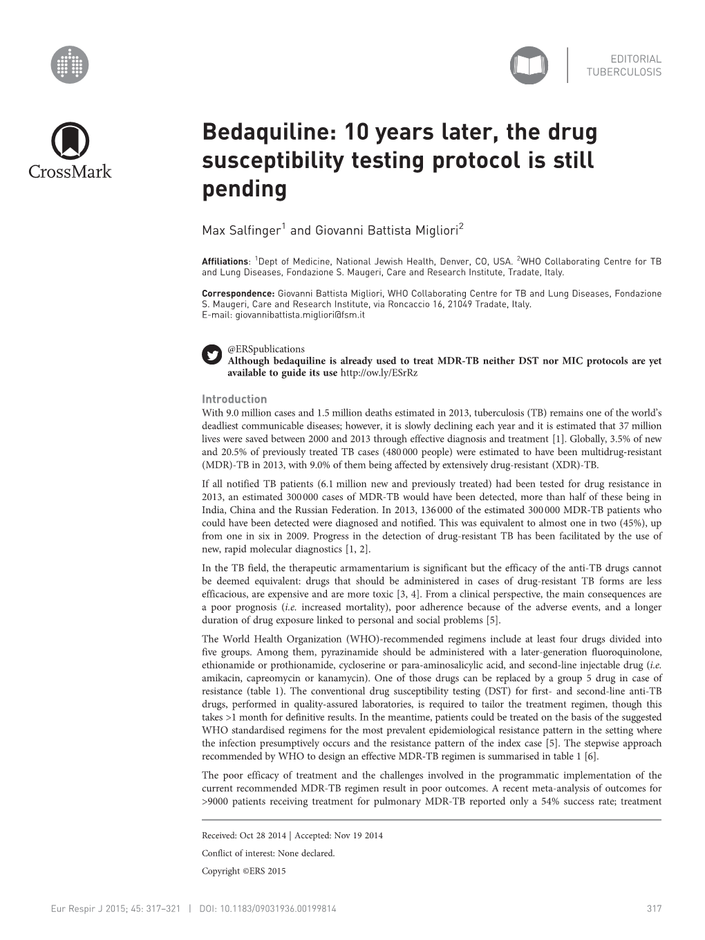 Bedaquiline: 10 Years Later, the Drug Susceptibility Testing Protocol Is Still Pending