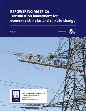 REPOWERING AMERICA: Transmission Investment for Economic Stimulus and Climate Change