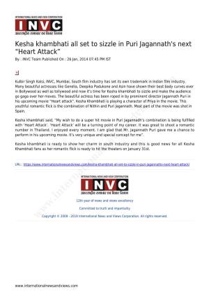 Kesha Khambhati All Set to Sizzle in Puri Jagannath's Next “Heart Attack” by : INVC Team Published on : 26 Jan, 2014 07:45 PM IST