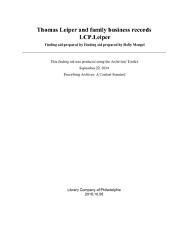 Thomas Leiper and Family Business Records LCP.Leiper Finding Aid Prepared by Finding Aid Prepared by Holly Mengel