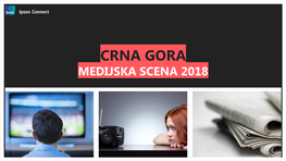 Crna Gora Medijska Scena 2018