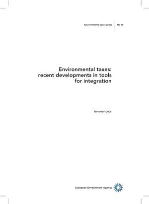 Environmental Taxes: Recent Developments in Tools for Integration