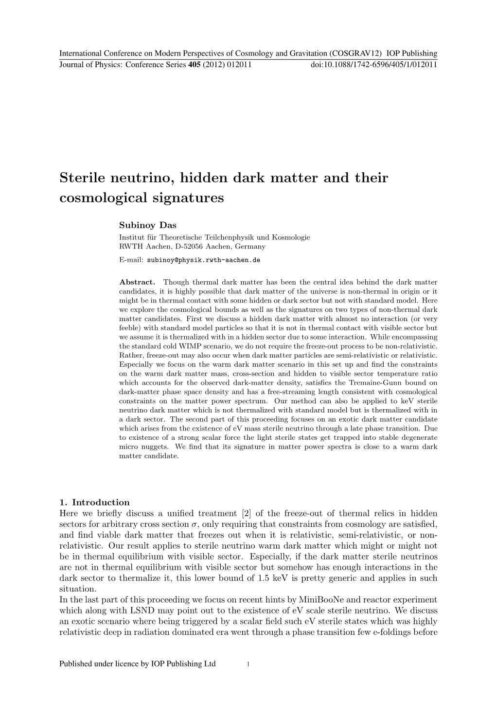 Sterile Neutrino, Hidden Dark Matter and Their Cosmological Signatures