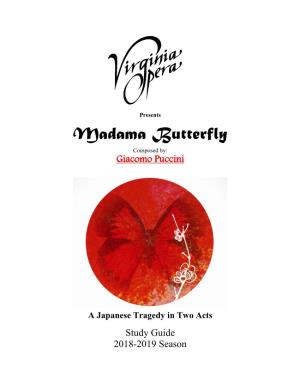 Madama Butterfly Composed By: Giacomo Puccini