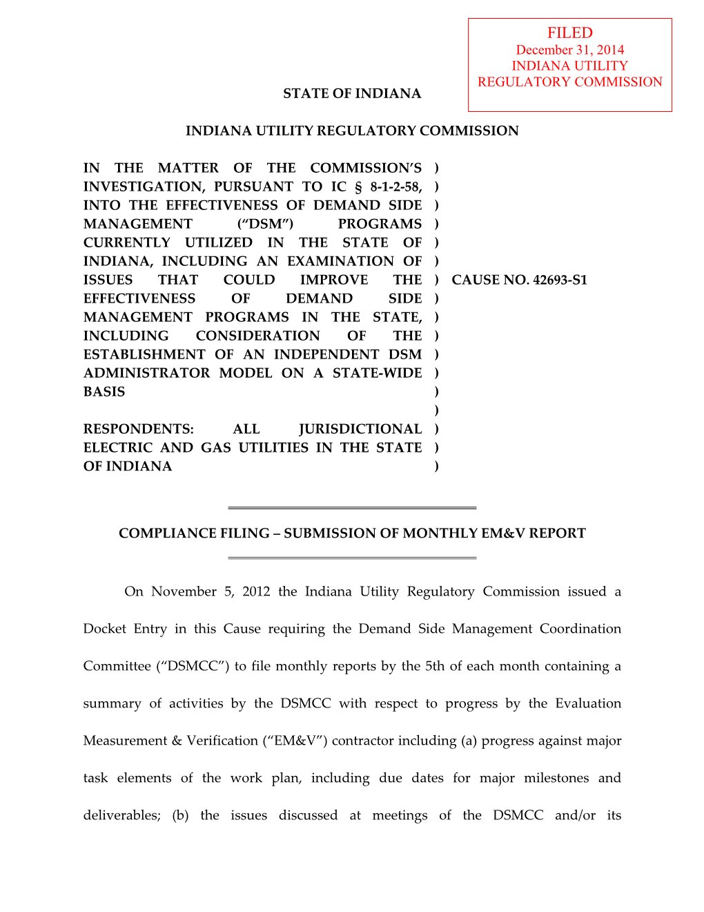 State of Indiana Indiana Utility Regulatory Commission in the Matter of the Commission's Investigation, Pursuant to Ic §