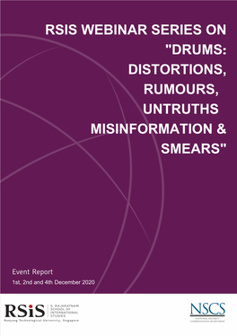 Rsis Webinar Series on "Drums: Distortions, Misinformation & Smears"