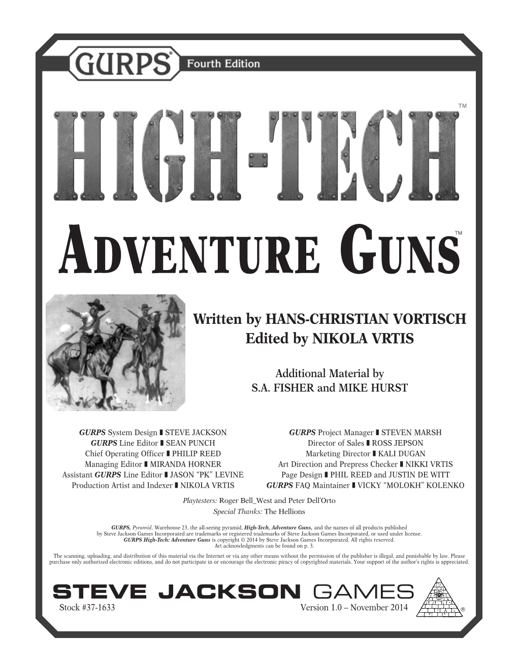 GURPS High-Tech: Adventure Guns Is Copyright © 2014 by Steve Jackson Games Incorporated