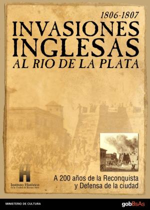 1806-1807 Invasiones Inglesas Al Río De La Plata