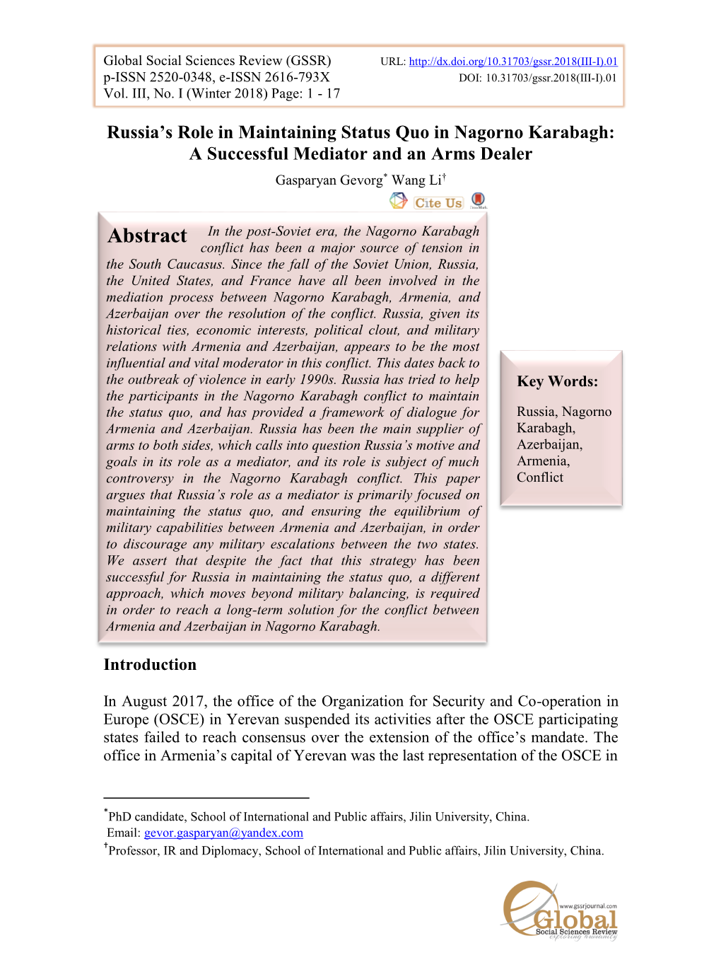 Abstract in the Post-Soviet Era, the Nagorno Karabagh Conflict Has Been a Major Source of Tension in the South Caucasus