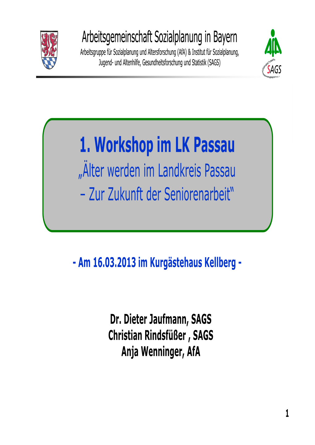 1. Workshop Im LK Passau „Älter Werden Im Landkreis Passau – Zur Zukunft Der Seniorenarbeit“