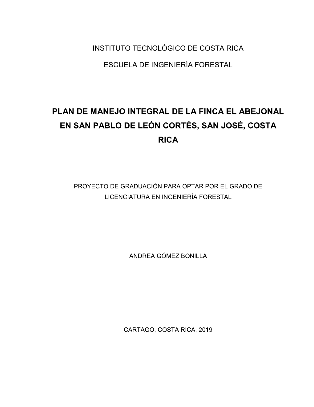 Plan De Manejo Integral De La Finca El Abejonal En San Pablo De León Cortés, San José, Costa Rica