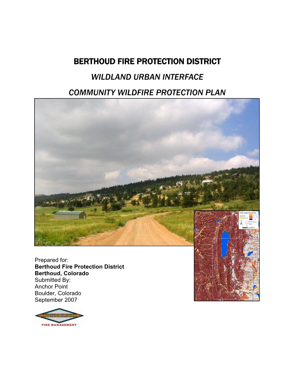 Berthoud Fire Protection District CWPP Provides Guidance to Promote the Health, Safety and Welfare of the Community