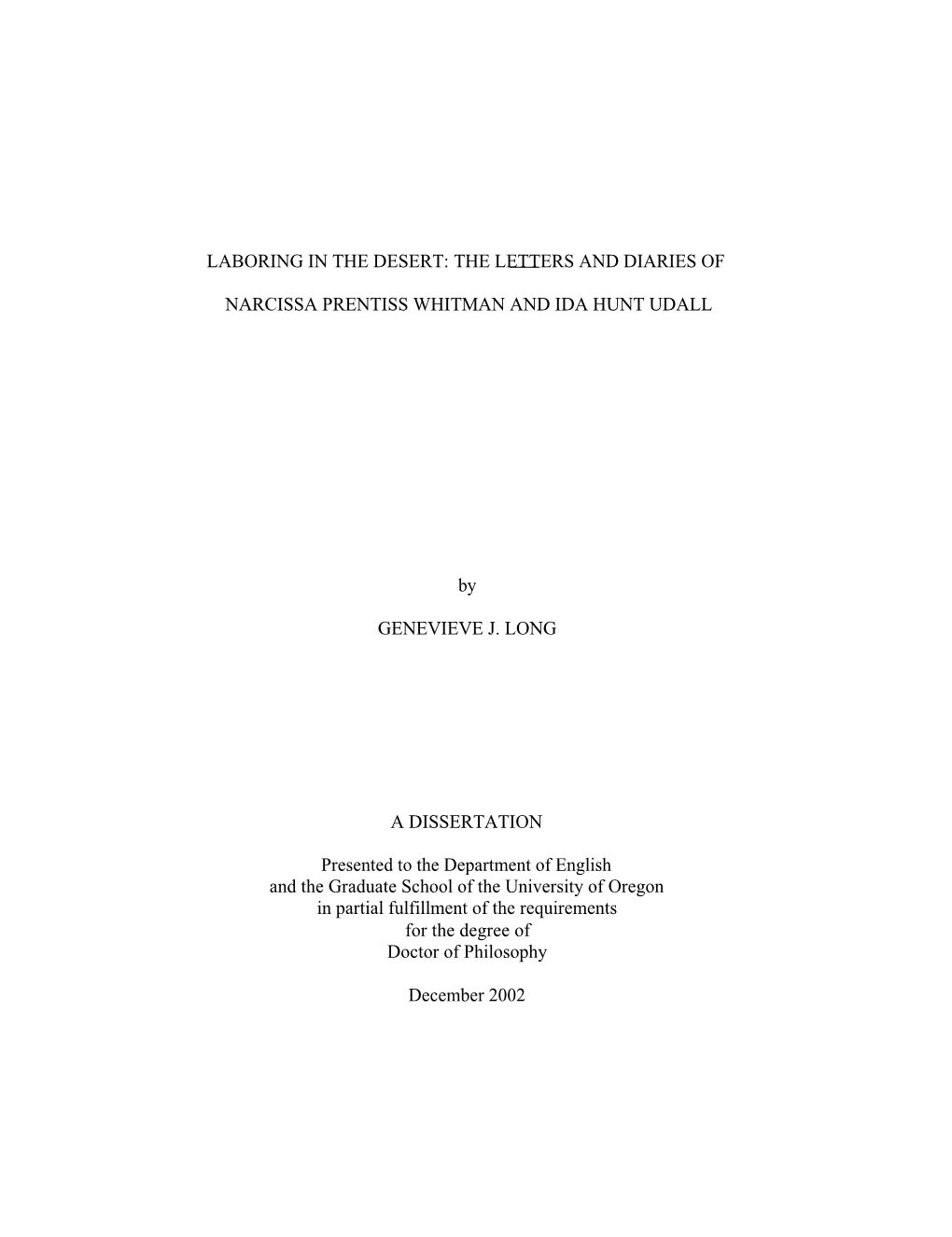 LABORING in the DESERT: the LETTERS and DIARIES of NARCISSA PRENTISS WHITMAN and IDA HUNT UDALL by GENEVIEVE J. LONG a DISSERTAT