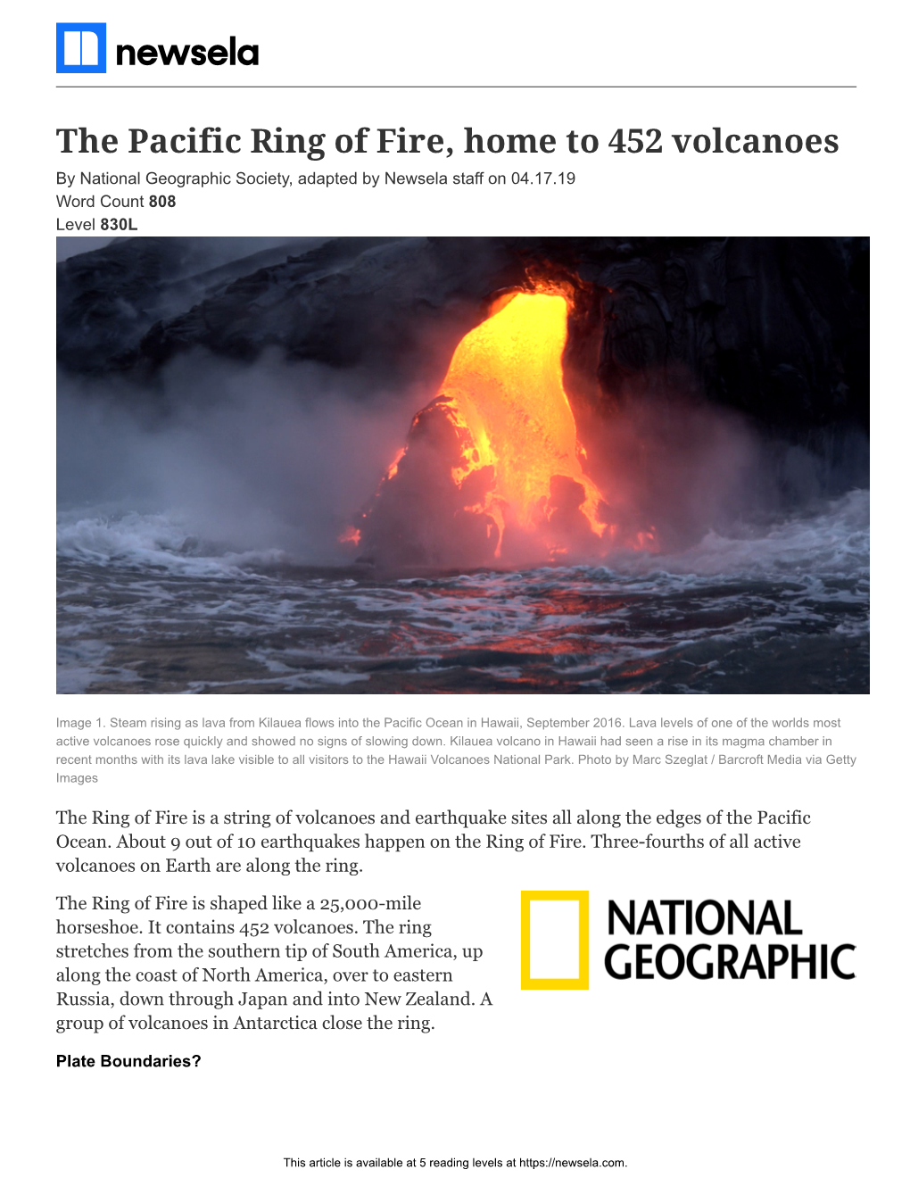 The Pacific Ring of Fire, Home to 452 Volcanoes by National Geographic Society, Adapted by Newsela Staff on 04.17.19 Word Count 808 Level 830L