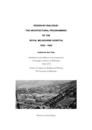 The Architectural Programming of the Royal Melbourne Hospital 1935–45? the Sub-Questions Are As Follows