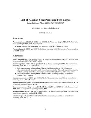List of Alaskan Seed Plant and Fern Names Compiled from ALA, ACCS, PAF, WCSP, FNA