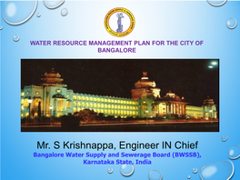Bangalore Water Supply and Sewerage Board (BWSSB), Karnataka State, India Karnataka State
