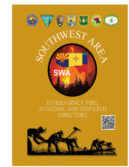 The Southwest Area Interagency Fire, Aviation, and Dispatch Directory Is