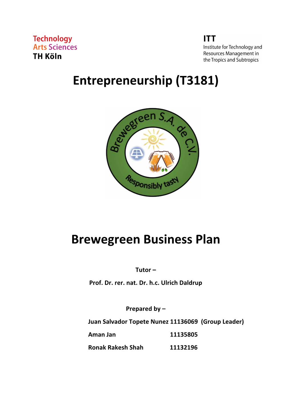 Entrepreneurship (T3181) Brewegreen Business Plan