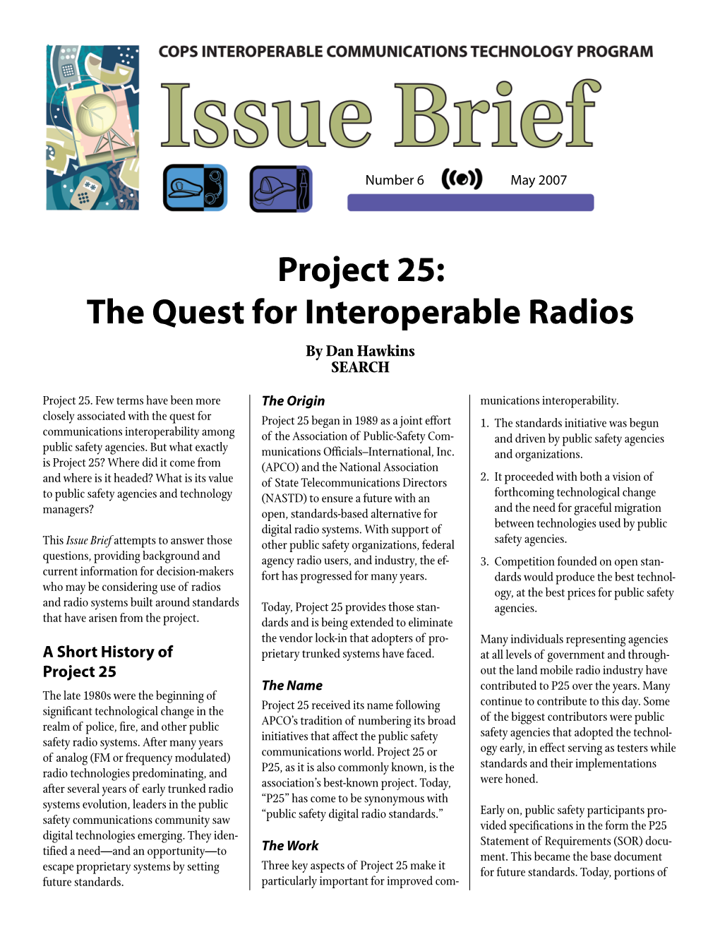 Project 25: the Quest for Interoperable Radios by Dan Hawkins SEARCH