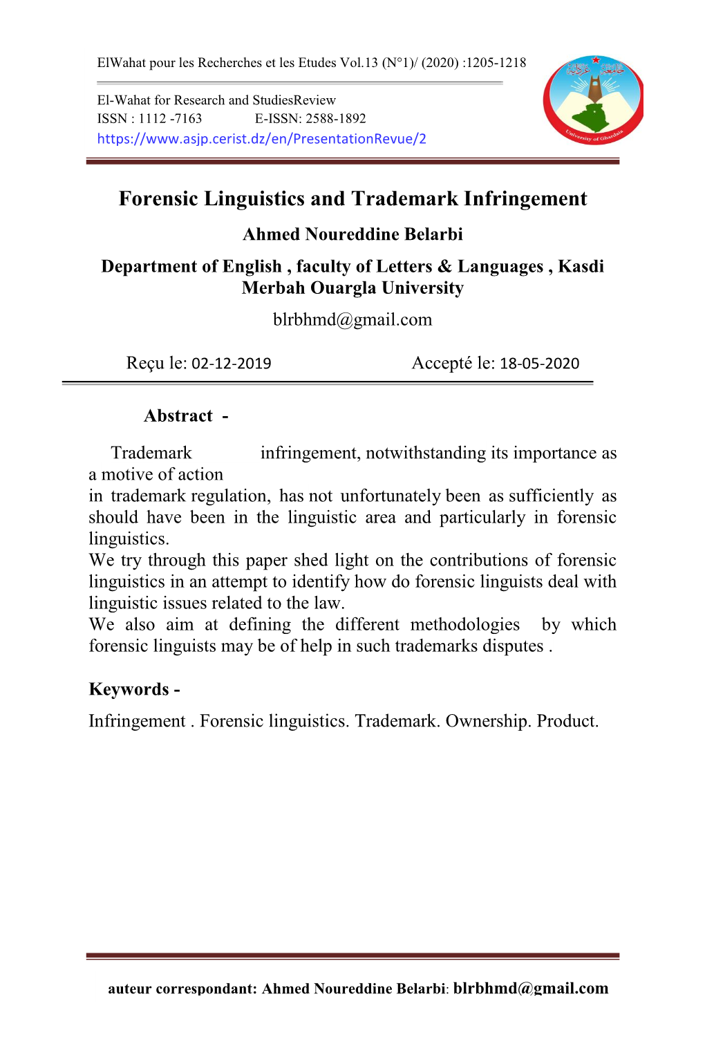 Forensic Linguistics and Trademark Infringement Ahmed Noureddine Belarbi Department of English , Faculty of Letters & Languages , Kasdi Merbah Ouargla University