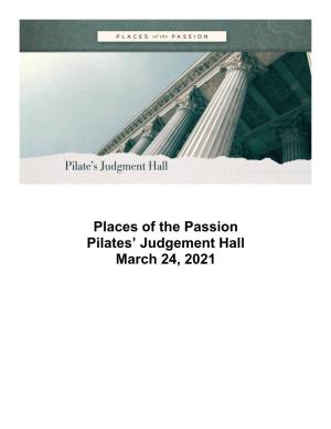 Places of the Passion Pilates' Judgement Hall March 24, 2021