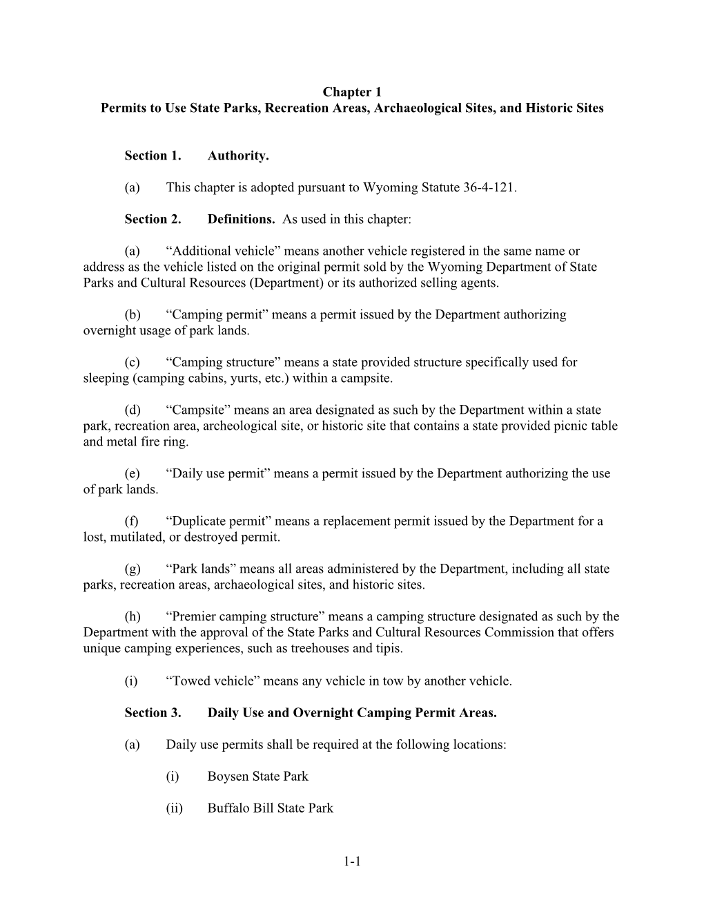 1-1 Chapter 1 Permits to Use State Parks, Recreation Areas, Archaeological Sites, and Historic Sites Section 1. Authority. (A) T