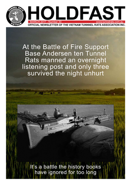 At the Battle of Fire Support Base Andersen Ten Tunnel Rats Manned an Overnight Listening Post and Only Three Survived the Night Unhurt