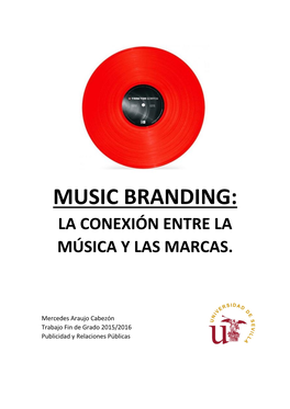 Music Branding: La Conexión Entre La Música Y Las Marcas