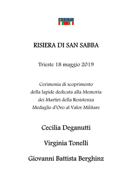 RISIERA DI SAN SABBA Cecilia Deganutti Virginia Tonelli Giovanni