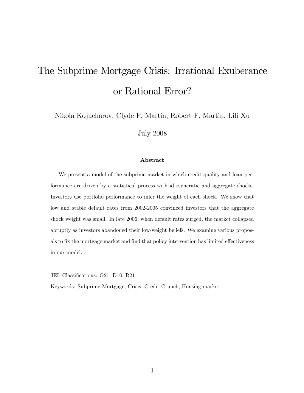 The Subprime Mortgage Crisis: Irrational Exuberance Or Rational Error?