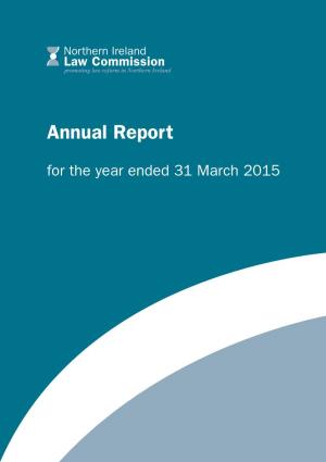 Annual Report for the Year Ended 31 March 2015 Northern Ireland Law Commission