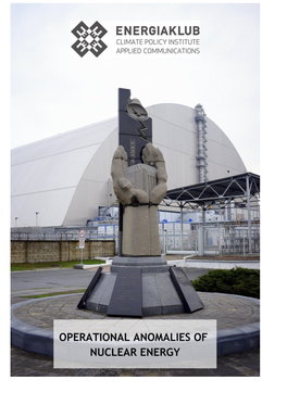 Operational Anomalies of Nuclear Energy