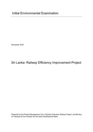 Initial Environmental Examination Sri Lanka: Railway Efficiency