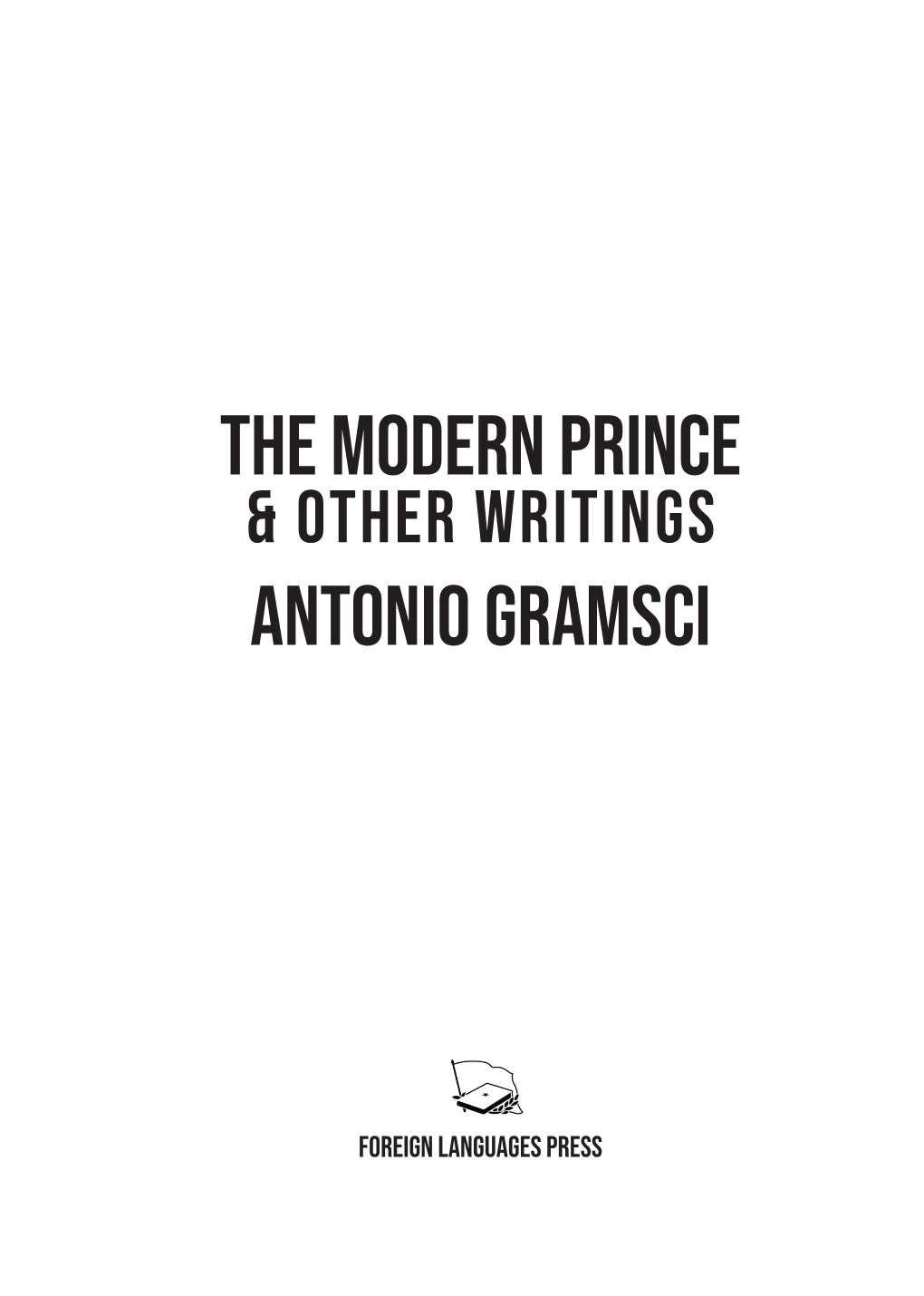 The Modern Prince & Other Writings Antonio Gramsci