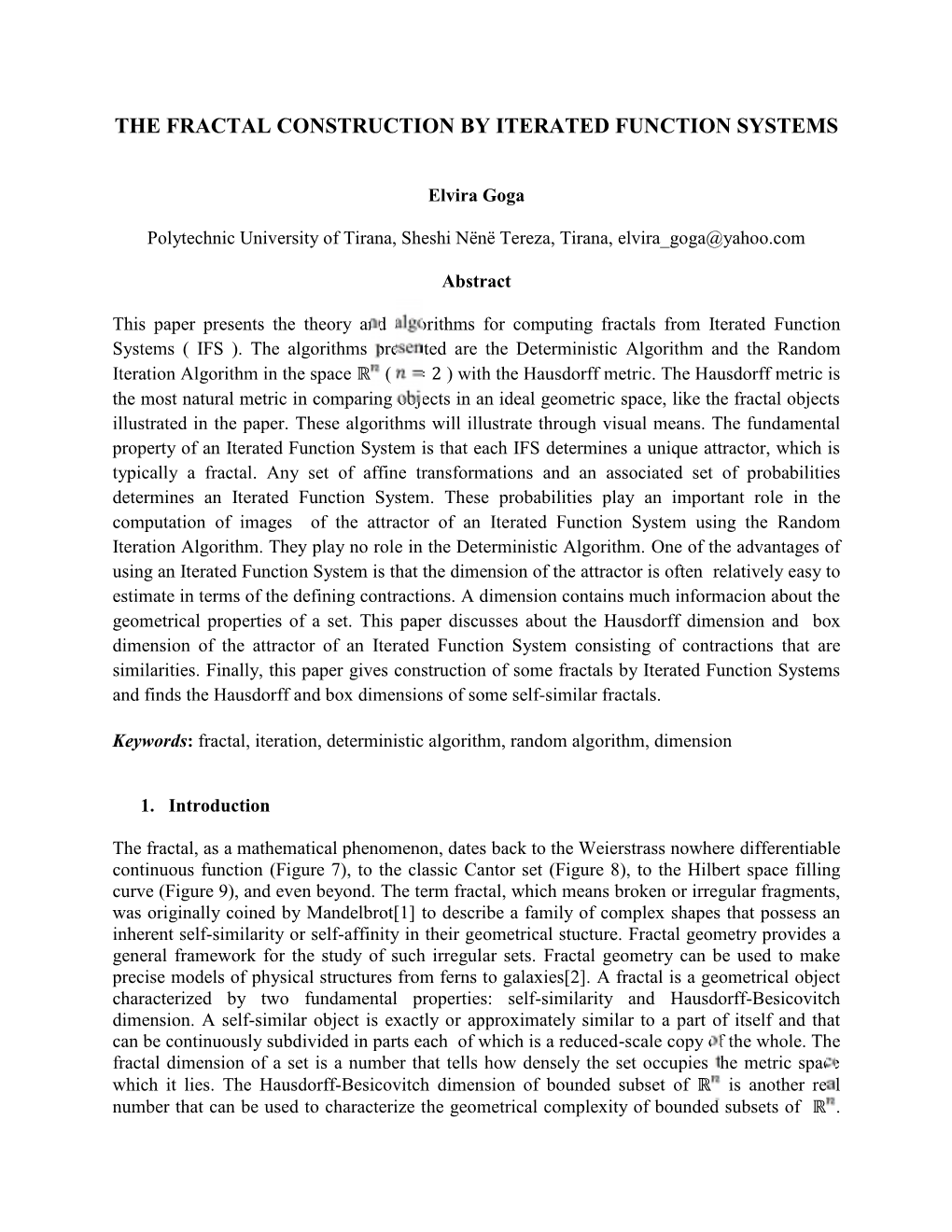 The Fractal Construction by Iterated Function Systems