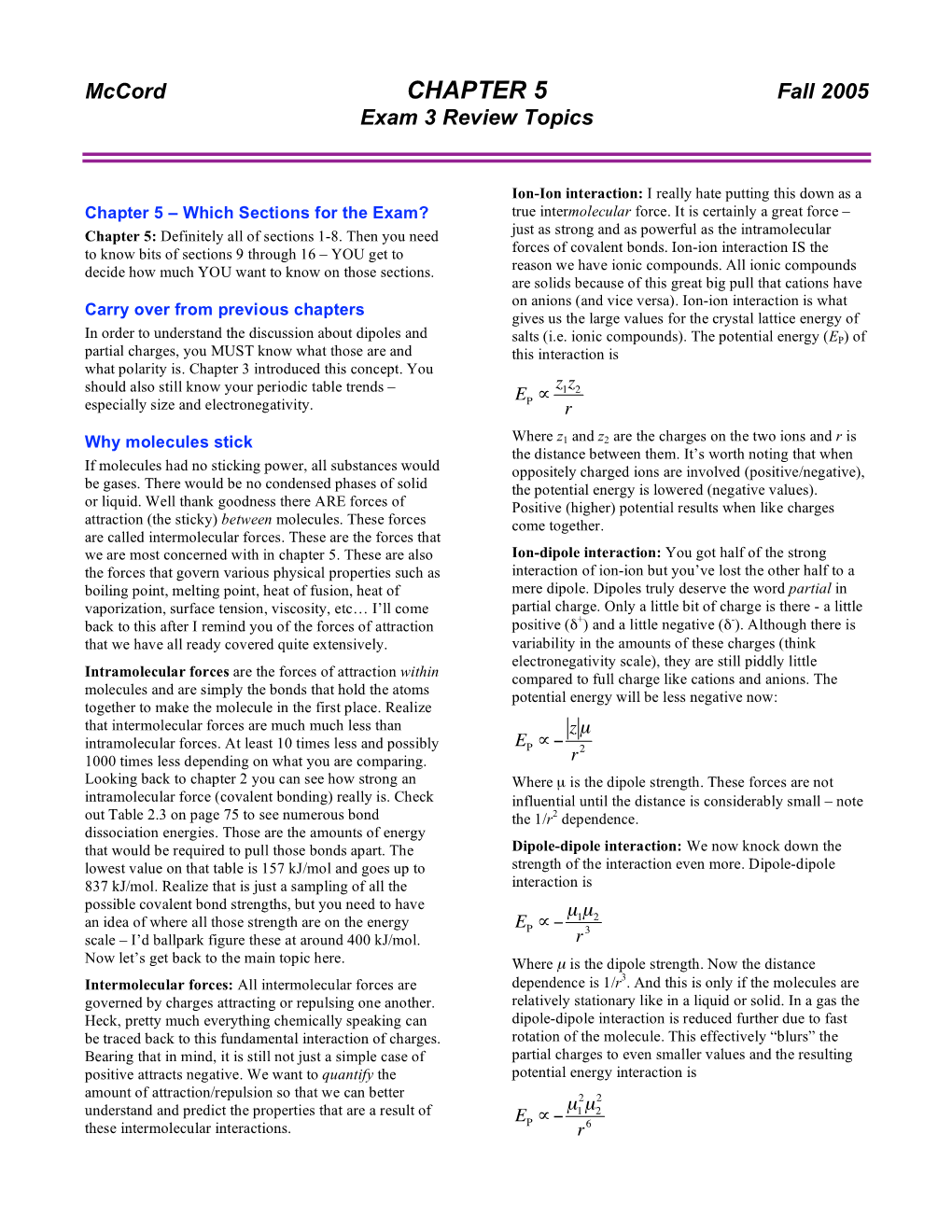 CHAPTER 5 Fall 2005 Exam 3 Review Topics