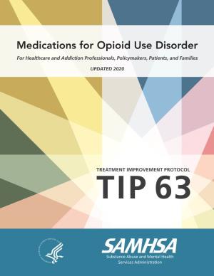 Medications for Opioid Use Disorder for Healthcare and Addiction Professionals, Policymakers, Patients, and Families