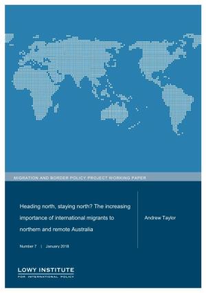 The Increasing Importance of International Migrants to Northern and Remote Australia