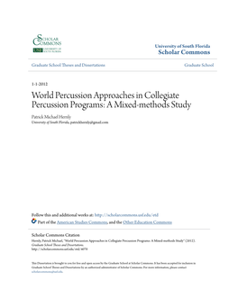 World Percussion Approaches in Collegiate Percussion Programs: a Mixed-Methods Study Patrick Michael Hernly University of South Florida, Patrickhernly@Gmail.Com