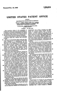 PATENT OFFICE 2,224,814 ELECTROLYTIC PRODUCTION of METALS ' Harvey N